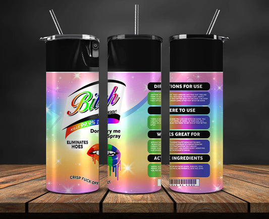 Bitch Spray, Bitch Be Gone 20oz Tumbler Wrap PNG File For Sublimation, Rainbow Bitch Spray, Tumbler PNG 01