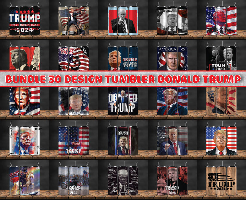 Bundle 30 Designs Donald Trump 2024 Tumbler Wrap,Trump 2024 ,Presidential Election 2024 ,Race To The White House 57