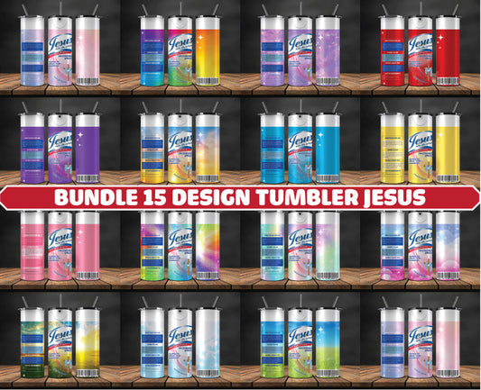 Bundle 15 Design Tumbler Jesus, Jesus Take The Wheel Tumbler Wrap, Be Gone 69