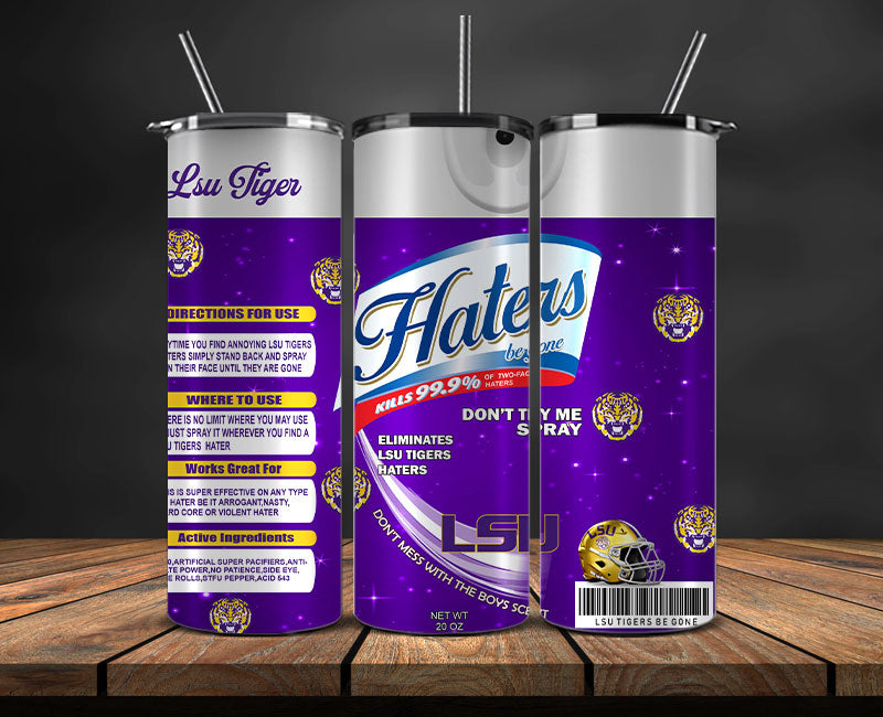 LSU Tigers Haters BeGone Tumbler Wrap, College Haters BeGone Tumbler Png 09